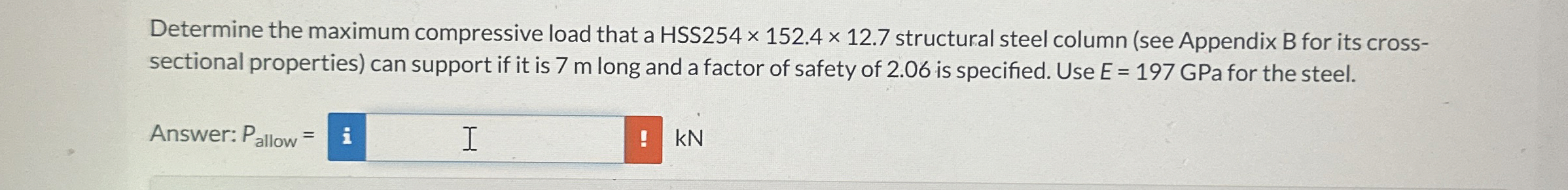Determine the maximum compressive load that a HSS | Chegg.com
