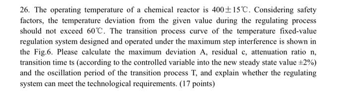 Solved 26. The operating temperature of a chemical reactor | Chegg.com
