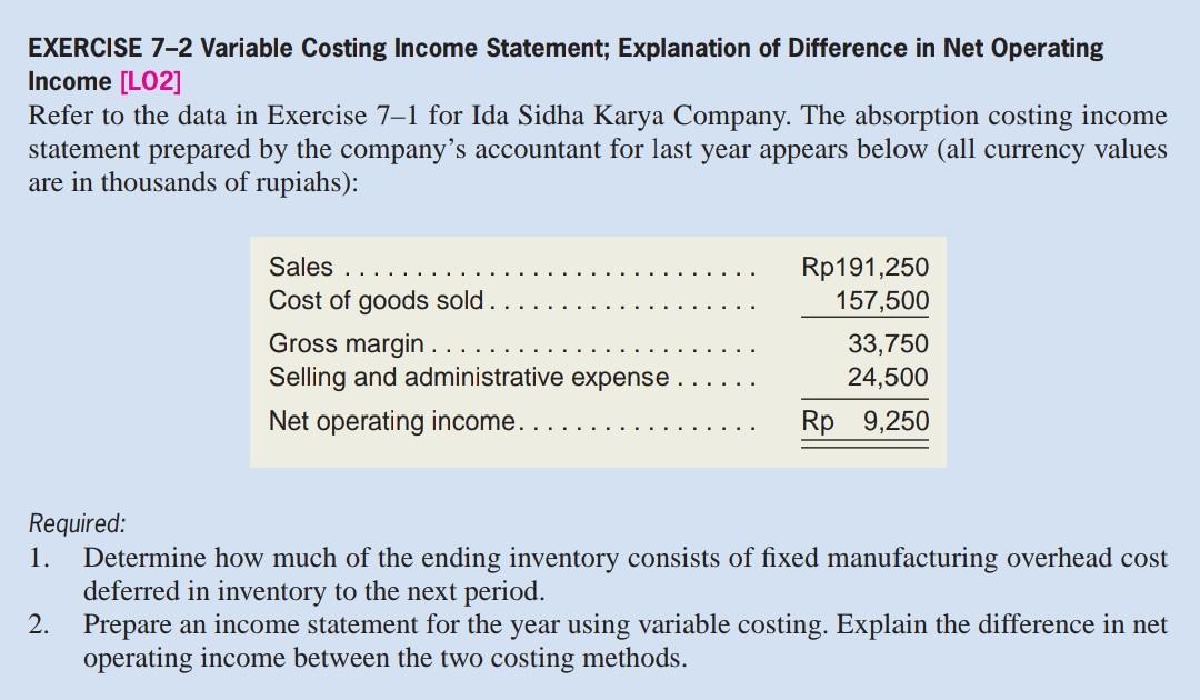 Solved EXERCISE 7-2 Variable Costing Income Statement; | Chegg.com