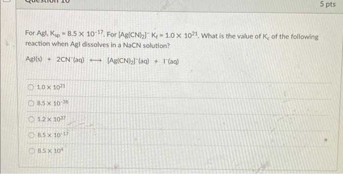 Solved Question 9 5 pt Which of the following slightly Chegg