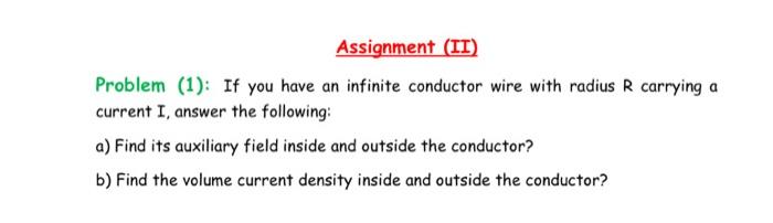 Solved Problem (1): If You Have An Infinite Conductor Wire | Chegg.com