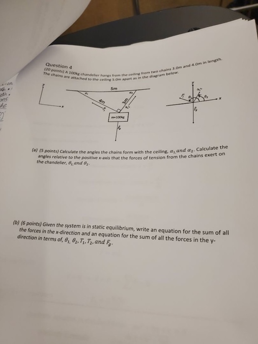 Solved Question 4 (20 points) A 100 chandelier hangs from | Chegg.com