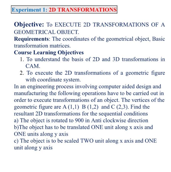 Solved Experiment 1: 2D TRANSFORMATIONS Objective: To | Chegg.com