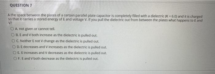 Solved QUESTION 7 A the space between the plates of a | Chegg.com