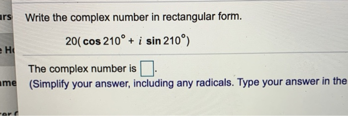Solved ars Write the complex number in rectangular form. е | Chegg.com