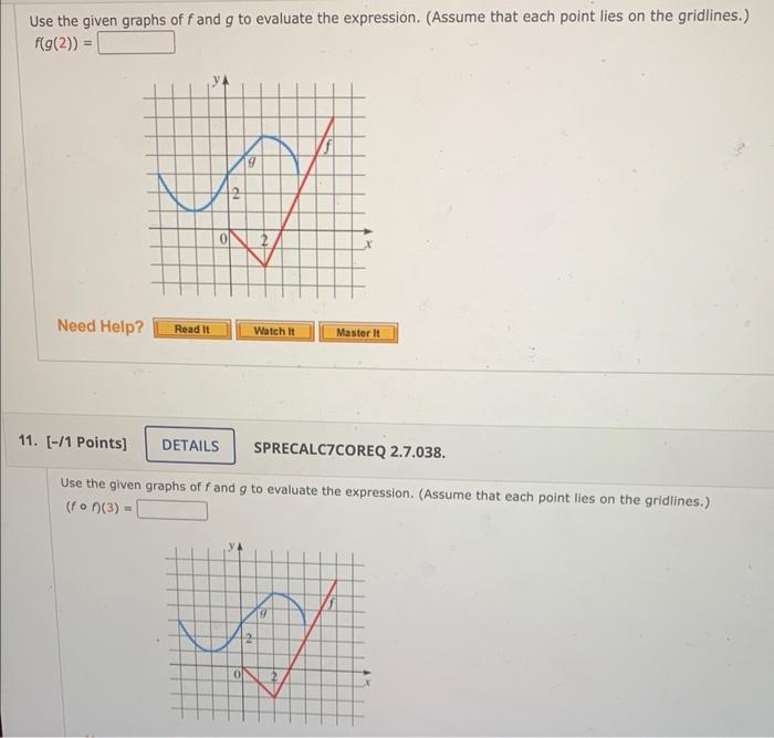 Use the given graphs of \( f \) and \( g \) to evaluate the expression. (Assume that each point lies on the gridlines.) \( f(