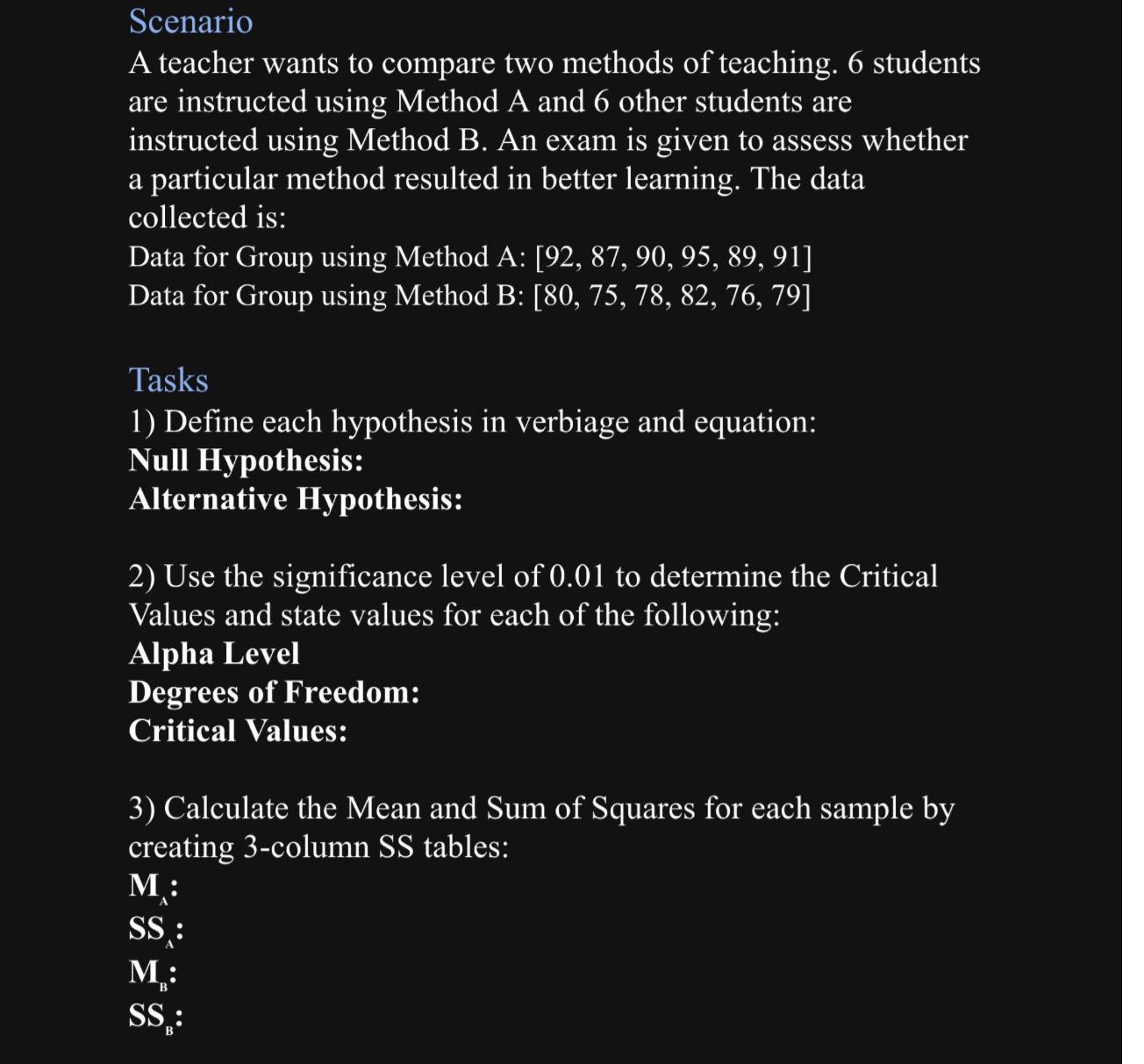 Solved ScenarioA teacher wants to compare two methods of | Chegg.com