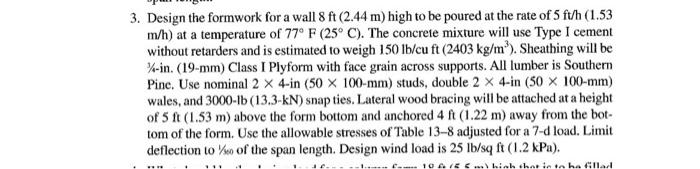Solved 3. Design the formwork for a wall 8ft(2.44 m) high to | Chegg.com