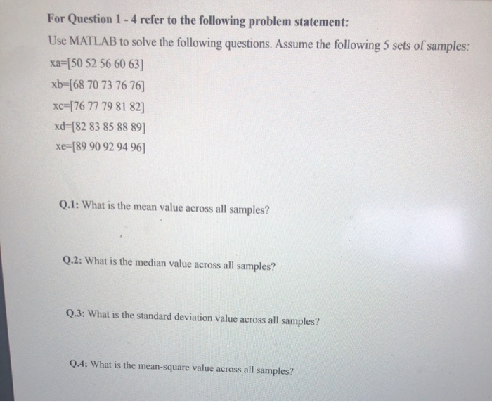 Solved For Question 1 - 4 refer to the following problem | Chegg.com