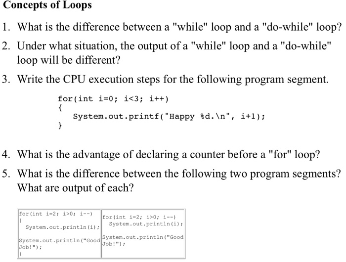 Solved Concepts of Loops 1. What is the difference between a | Chegg.com