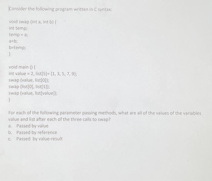 Solved Consider The Following Program Written In C Syntax: | Chegg.com