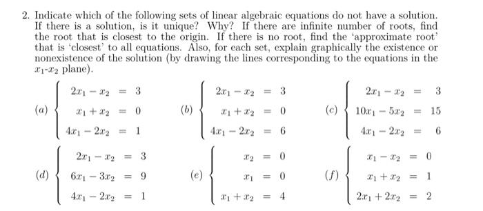 Solved Indicate which of the following sets of linear | Chegg.com