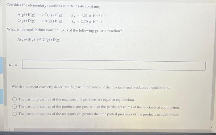 Solved Consider the elementary reactions and their rate | Chegg.com