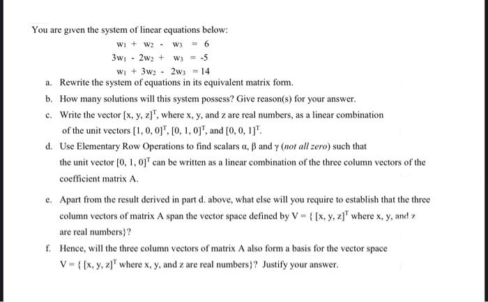 Solved W3 = 6 You are given the system of linear equations | Chegg.com
