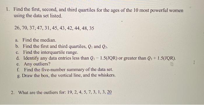 Solved 1. Find the first, second, and third quartiles for | Chegg.com