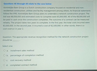 Solved Questions 46 ﻿through 48 ﻿relate to the case | Chegg.com