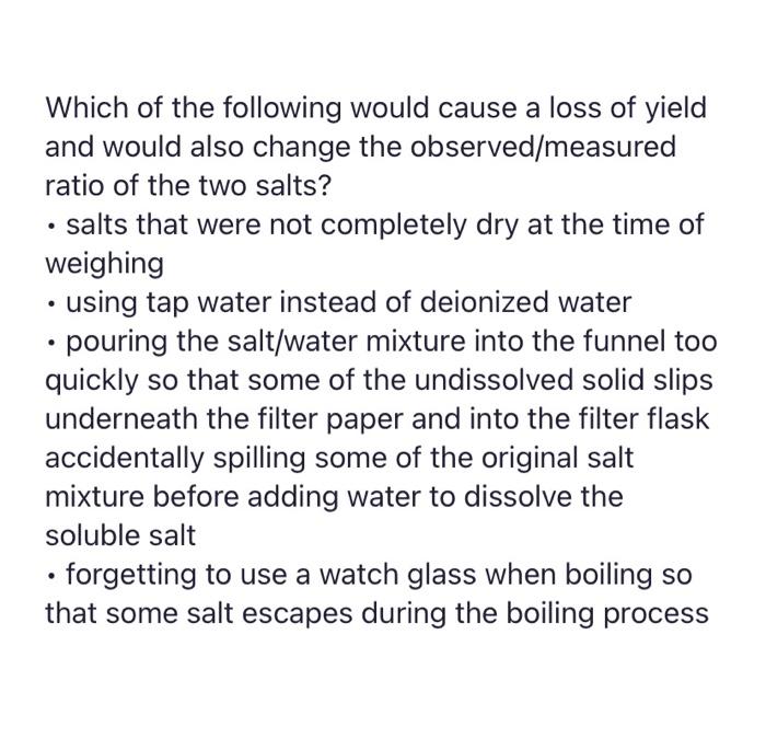 Solved Which of the following would cause a loss of yield | Chegg.com