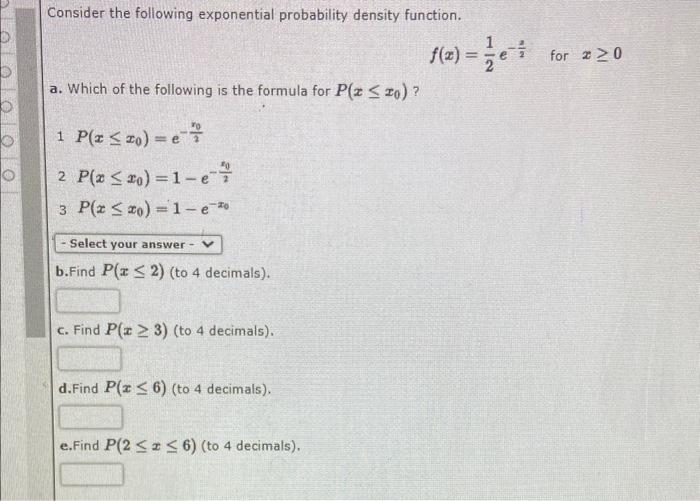 Solved Consider The Following Exponential Probability | Chegg.com