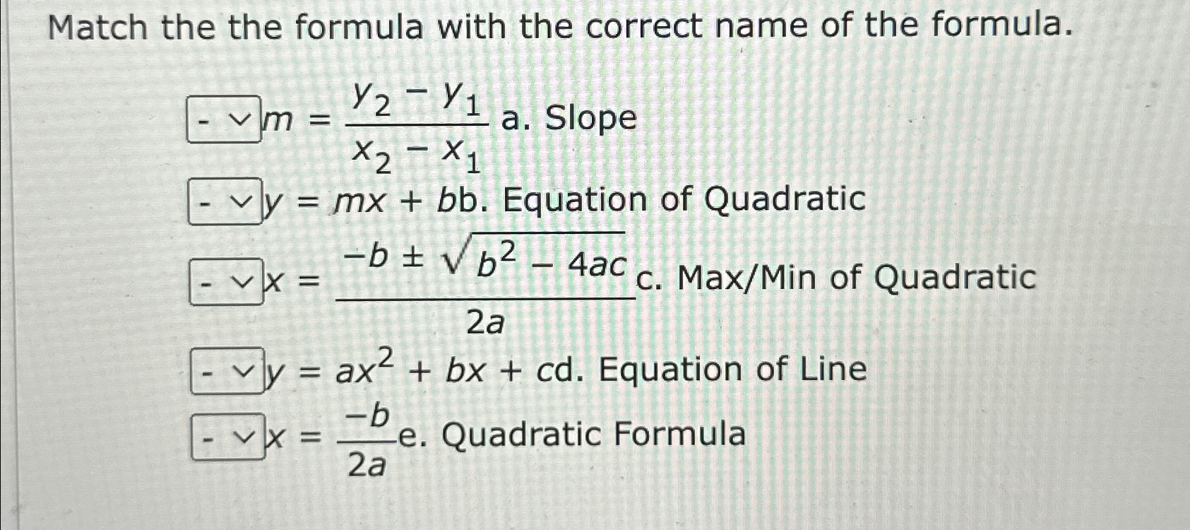 Solved Match the the formula with the correct name of the | Chegg.com