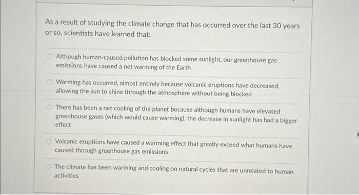 Solved As a result of studying the climate change that has | Chegg.com
