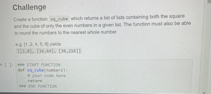 Solved Challenge Create a function sq_cube which returns a | Chegg.com