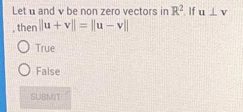 Solved Let u and v be non zero vectors in H2. If u⊥v , then | Chegg.com