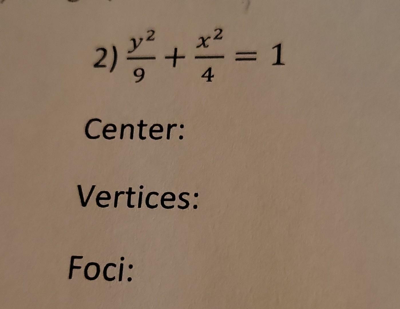 find the center foci and vertices of an ellipse