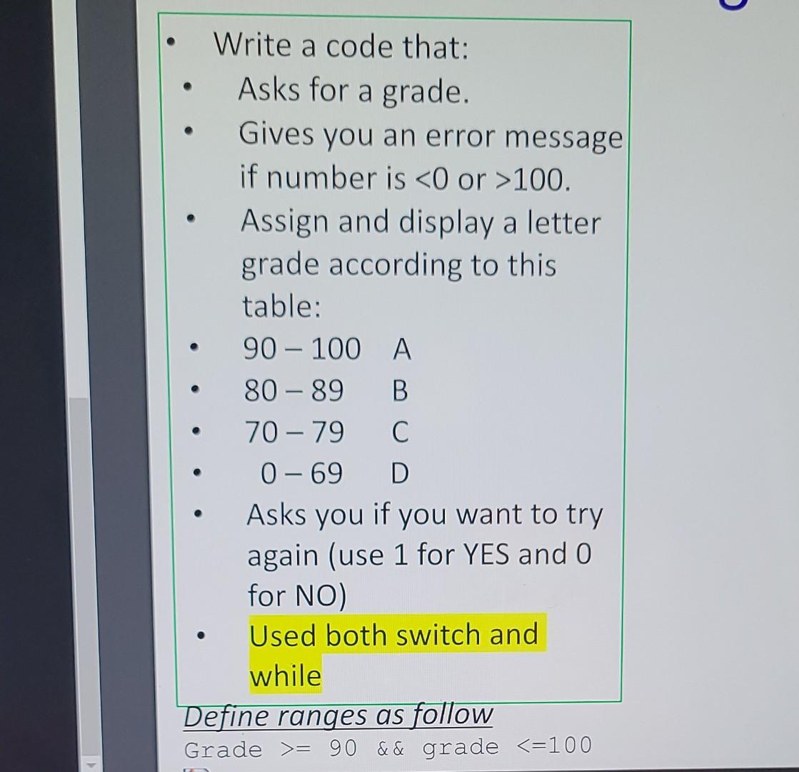 Solved Write a code that: Asks for a grade. Gives you an | Chegg.com