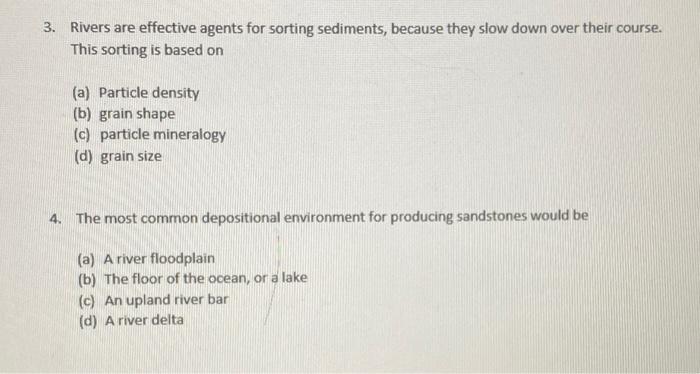 Solved 3. Rivers are effective agents for sorting sediments, | Chegg.com