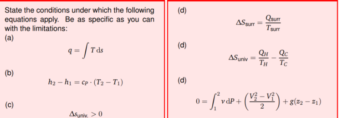 Solved (d) State the conditions under which the following | Chegg.com