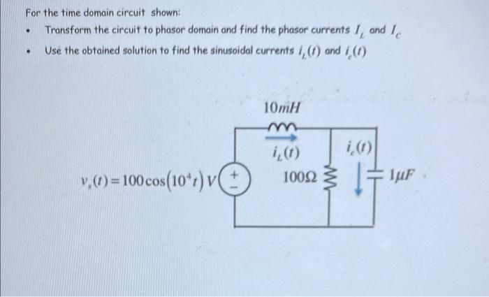 Solved . For the time domain circuit shown: Transform the | Chegg.com