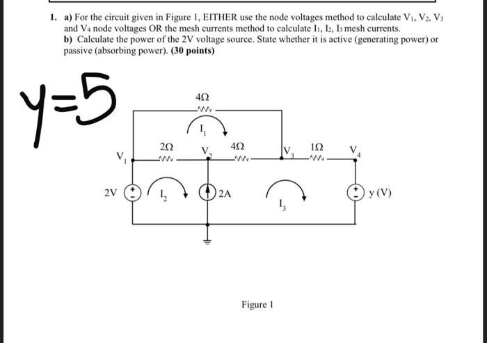 Solved 1. a) For the circuit given in Figure 1, EITHER use | Chegg.com