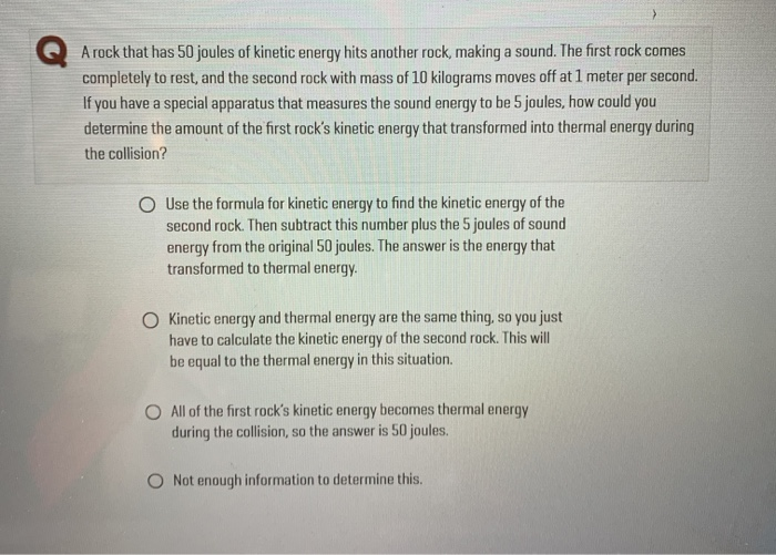 Solved Q Arock that has 50 joules of kinetic energy hits | Chegg.com