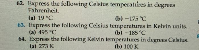 Solved 62. Express the following Celsius temperatures in Chegg