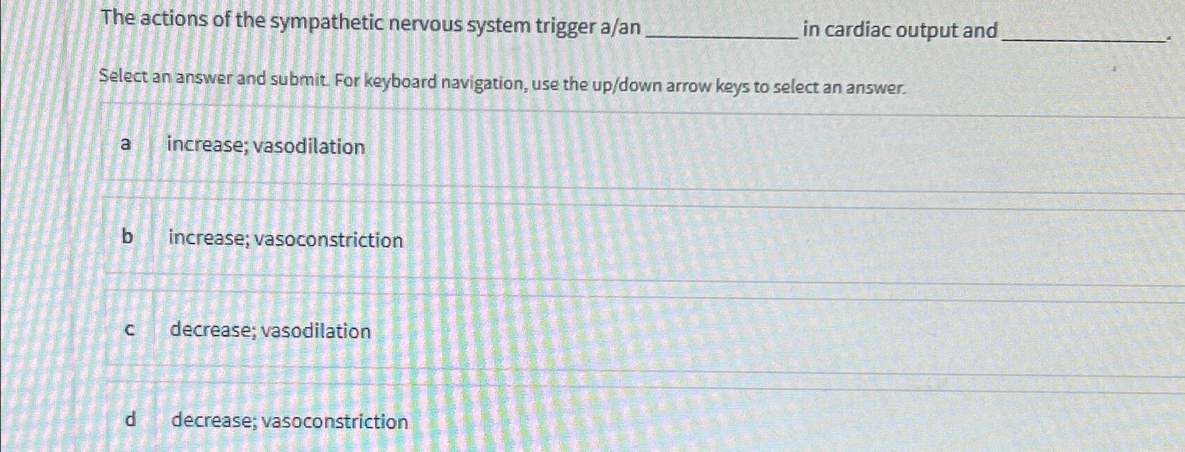 Solved The actions of the sympathetic nervous system trigger | Chegg.com