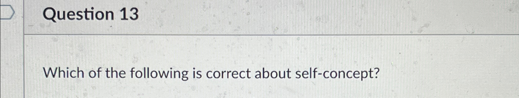 Solved Question 13Which of the following is correct about | Chegg.com