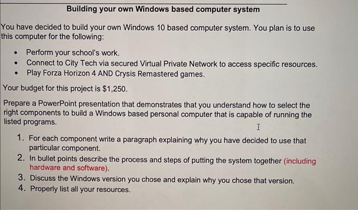 Solved Building your own Windows based computer system . You | Chegg.com