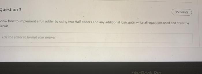 Solved Question 3 15 Points show how to implement a | Chegg.com