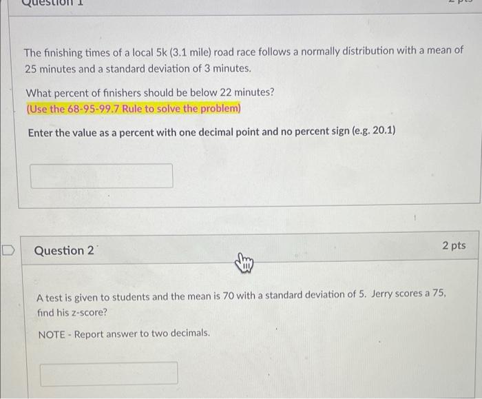 Solved The Finishing Times Of A Local 5k 3 1 Mile Road Chegg Com