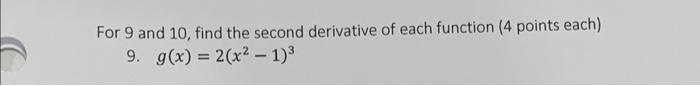 Solved For 9 and 10 , find the second derivative of each | Chegg.com