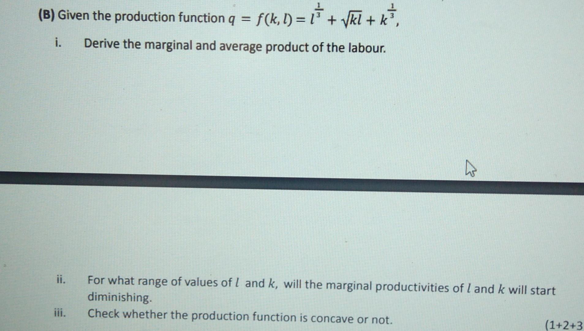 Solved (B) Given The Production Function A = F(k, 1) = 1 + | Chegg.com