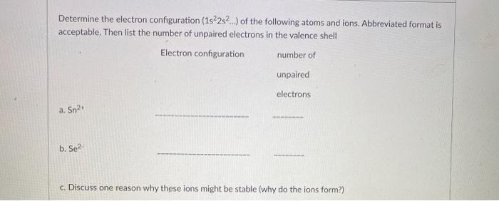 Solved Determine the electron configuration (1s22s2..) of | Chegg.com
