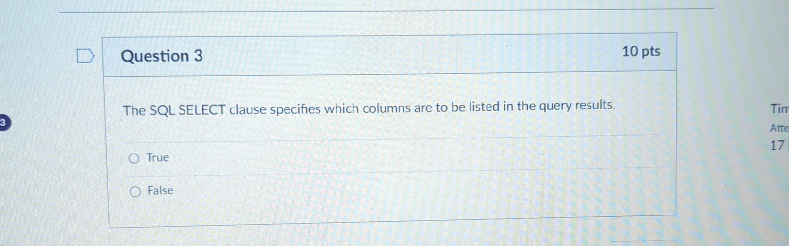 Solved Question 310 ﻿ptsThe SQL SELECT clause specifies | Chegg.com