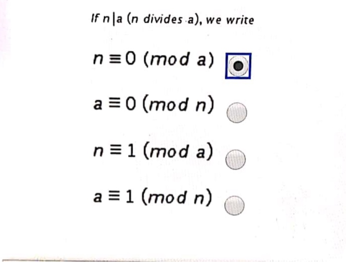 Solved If nla (n divides a), we write n=0 (mod a) a = 0 (mod | Chegg.com