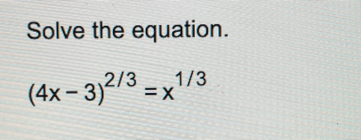 solve the equation 4x 3 17