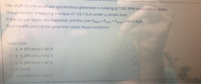 Solved The shaft of a three-phase synchronous generator is | Chegg.com
