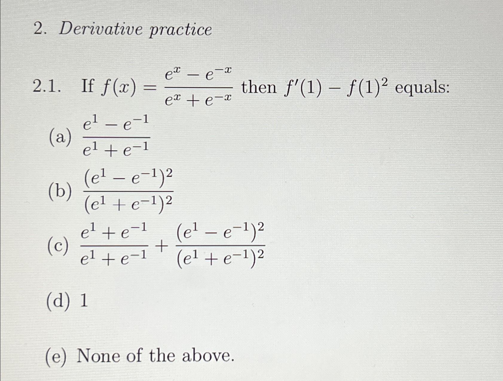 find the derivative of e x 1 e x 1