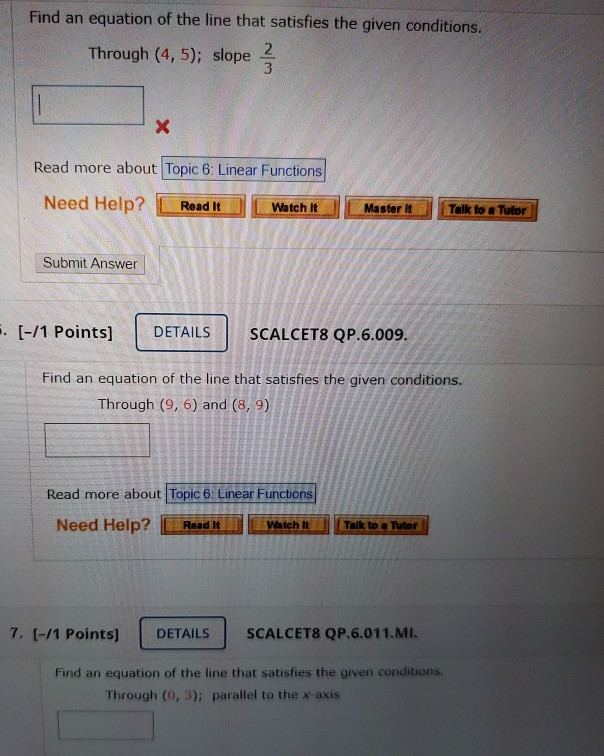Solved Find an equation of the line that satisfies the given | Chegg.com