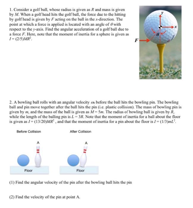 Solved 1. Consider a golf ball, whose radius is given as R