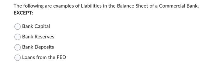 what are the primary liabilities on a commercial bank balance sheet